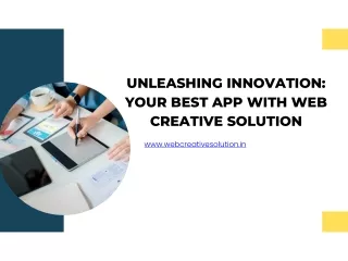 Unleashing Innovation: Explore the Power of Web Creative Solutions for Your Best
