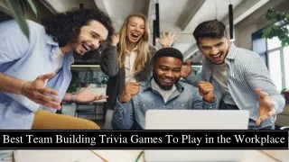 Team Building Trivia Games To Play in the Workplace