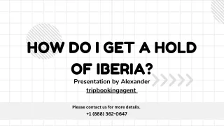 How do I get a hold of Iberia