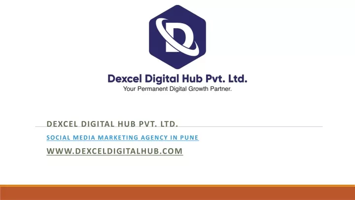 dexcel digital hub pvt ltd social media marketing agency in pune www dexceldigitalhub com
