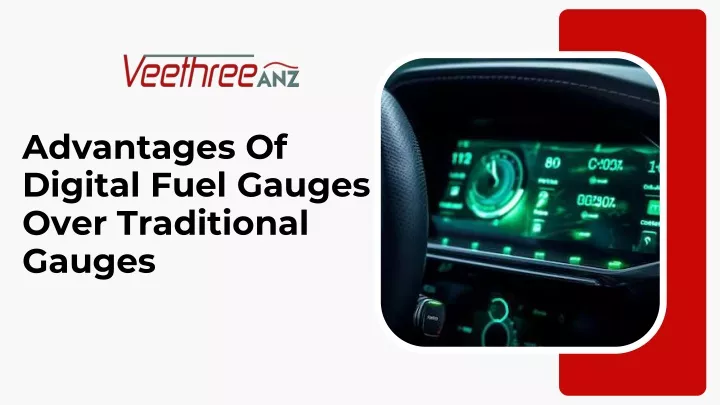 advantages of digital fuel gauges over