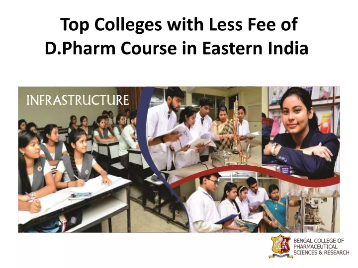 top colleges with less fee of d pharm course in eastern india