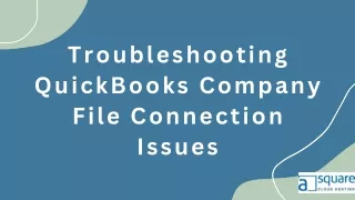 Troubleshooting QuickBooks Company File Connection Issues