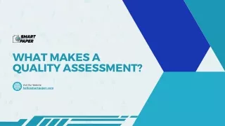 What Makes a Quality Assessment