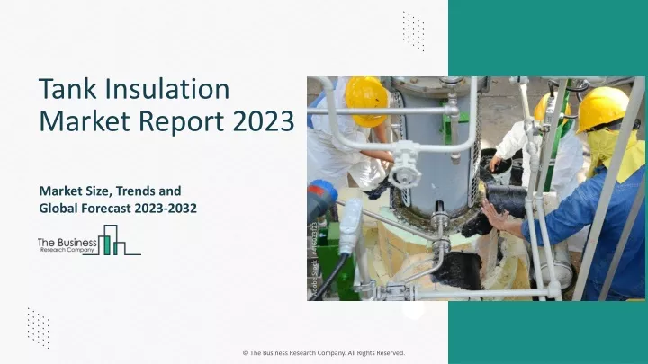 tank insulation market report 2023
