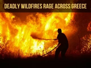 Deadly wildfires rage across Greece