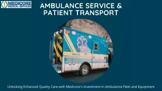 Unlocking Enhanced Quality Care with Medicore's Investment in Ambulance Fleet and Equipment