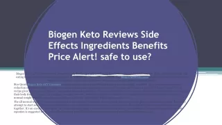 Biogen Keto Reviews Side Effects Ingredients Benefits Price Alert! safe to use?