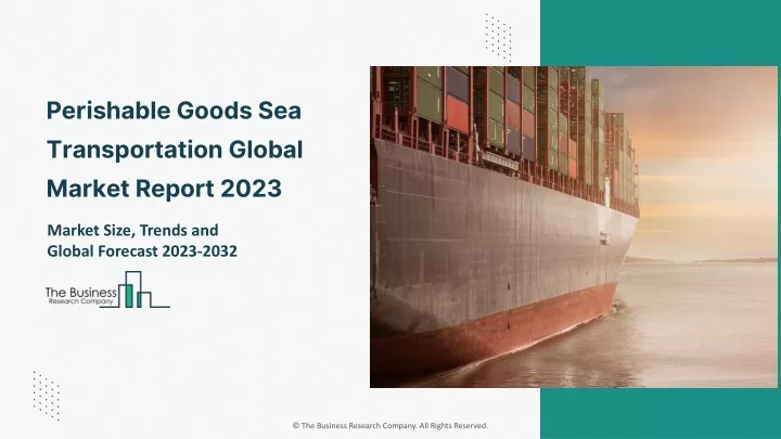 perishable goods sea transportation global market