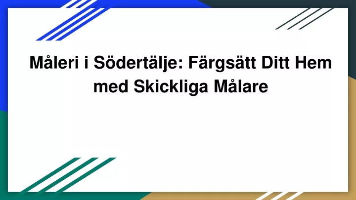 m leri i s dert lje f rgs tt ditt hem med skickliga m lare