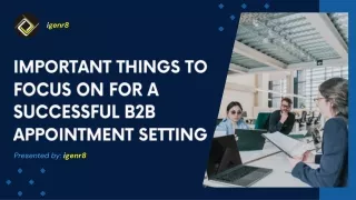 Important Things to Focus on for a Successful B2B Appointment Setting