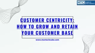 customer centricity how to grow and retain your