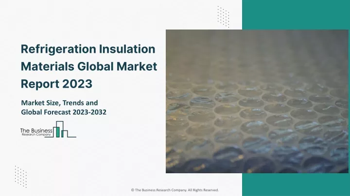 refrigeration insulation materials global market