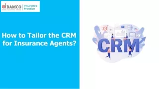 How to Tailor the CRM for Insurance Agents?