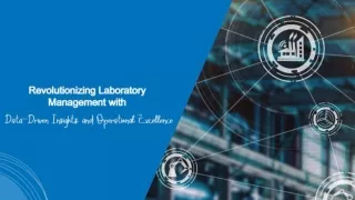 Revolutionizing Laboratory Management with Data-Driven Insights and Operational Excellence