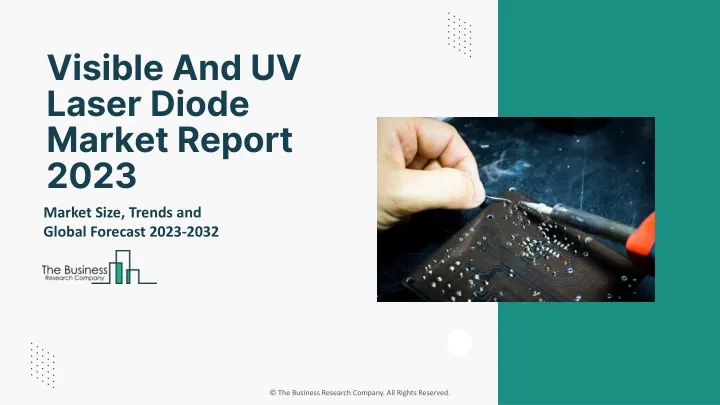 visible and uv laser diode market report 2023