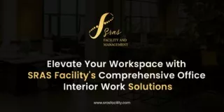 SRAS Facility's Comprehensive Office Interior Work Solutions
