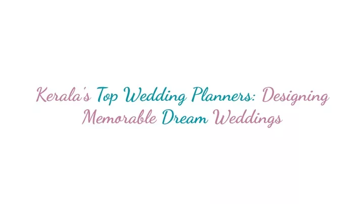 kerala s top wedding planners designing memorable
