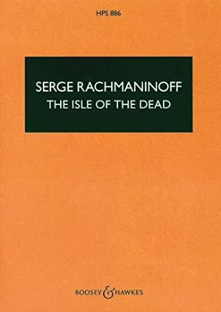 DOWNLOAD/PDF The Isle of the Dead: Symphonic Poem. HPS 886. op. 29. orchestra. Partition d'étude.