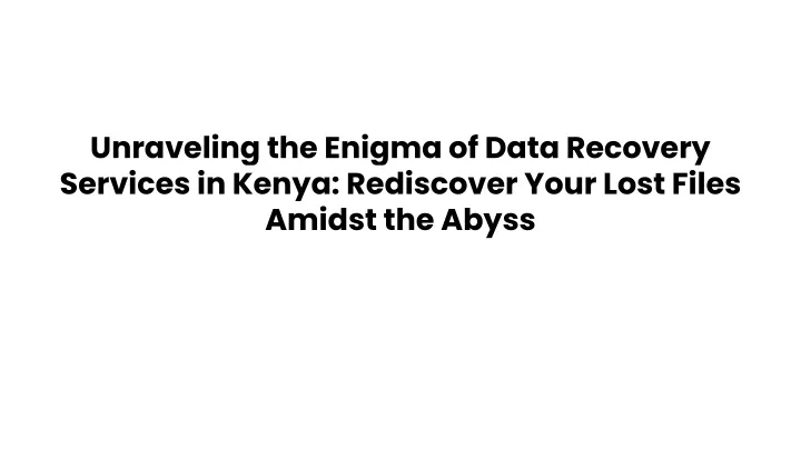 unraveling the enigma of data recovery services