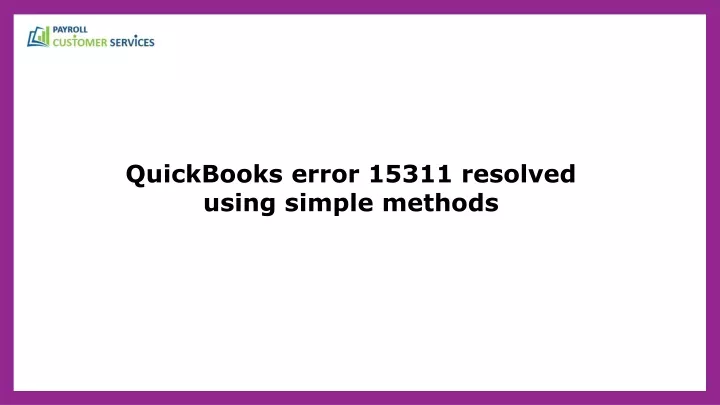 quickbooks error 15311 resolved using simple