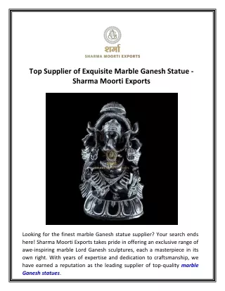 Top Supplier of Exquisite Marble Ganesh Statue - Sharma Moorti Exports