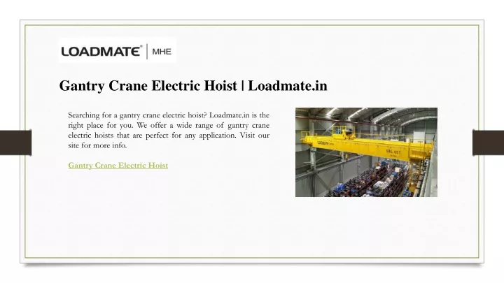 gantry crane electric hoist loadmate in