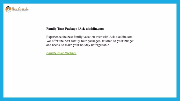 family tour package ask aladdin com experience