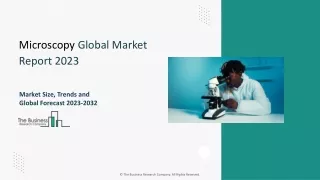 microscopy global market report 2023