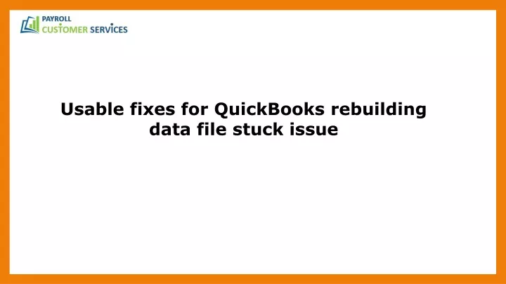 usable fixes for quickbooks rebuilding data file
