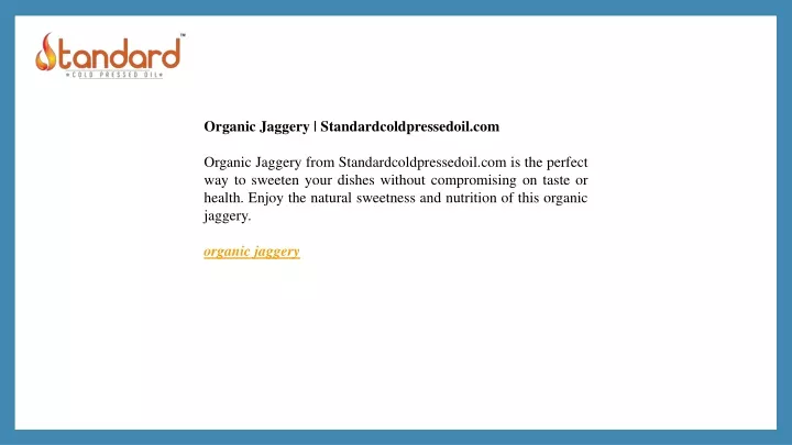 organic jaggery standardcoldpressedoil
