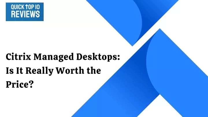 citrix managed desktops is it really worth