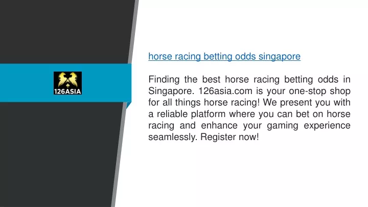 horse racing betting odds singapore finding