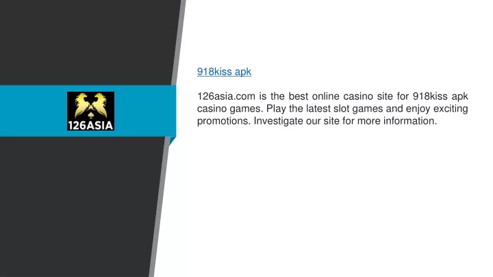 918kiss apk 126asia com is the best online casino