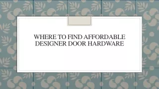 Where to Find Affordable Designer Door Hardware