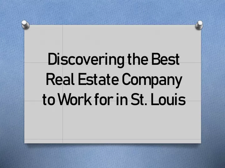 discovering the best real estate company to work