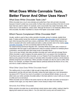 What Does White Cannabis Taste, Better Flavor and Other Uses Have
