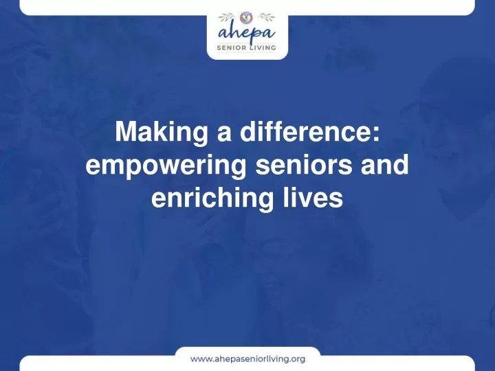 making a difference empowering seniors