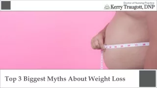 The Truth Behind 3 Biggest Myths About Weight Loss: Find Out Now!