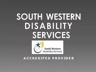S W Disability Services - Your Trusted Disability Support Provider
