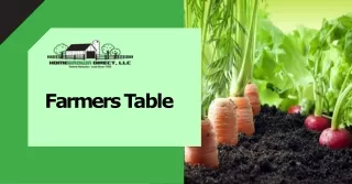 Farmers Table: Fresh and Locally Sourced Ingredients by HomeGrownDirect LLC