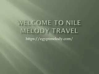 welcome to nile melody travel