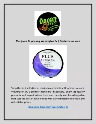 Marijuana Dispensary Washington Dc | Doobiedeuce.com