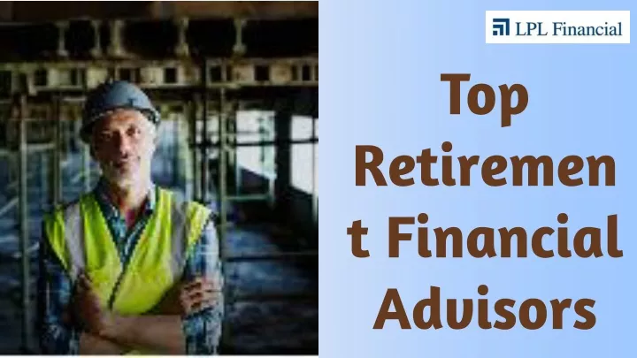 top retirement financial advisors