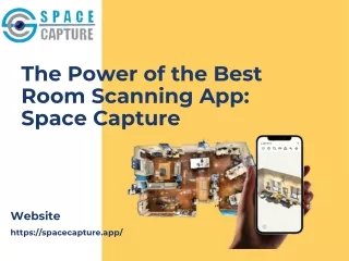 The Power of the Best Room Scanning App: Space Capture