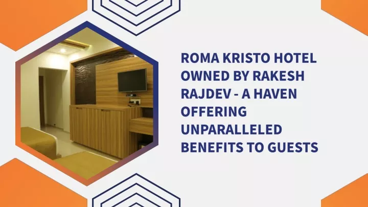 roma kristo hotel owned by rakesh rajdev a haven
