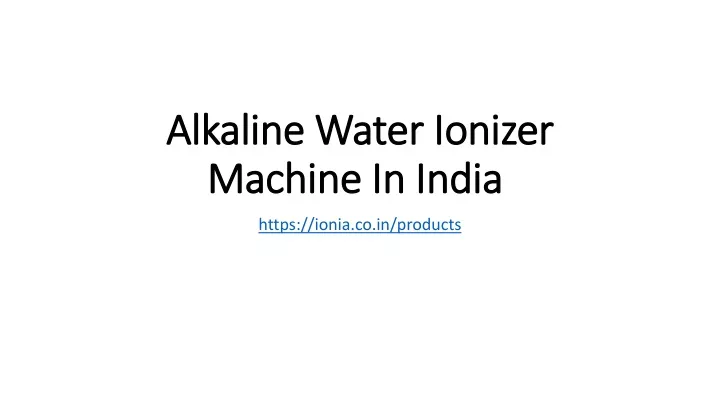 alkaline water ionizer machine in india