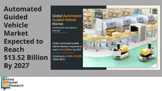 Automated Guided Vehicle Market Next Big Thing By 2027