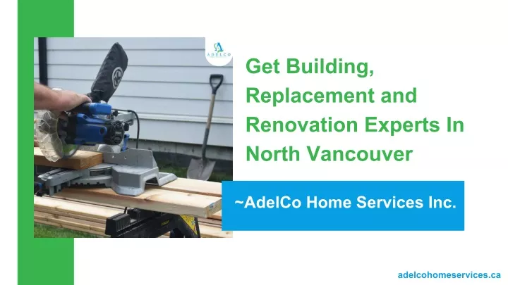get building replacement and renovation experts