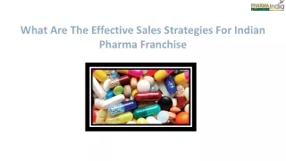What Are The Effective Sales Strategies For Indian Pharma Franchise